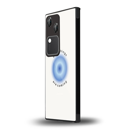 Good Things Are Coming vivo v30 mobile cover | shockproof glass phone case