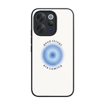 Good Things Are Coming back phone cover | glass case for vivo v70 elite