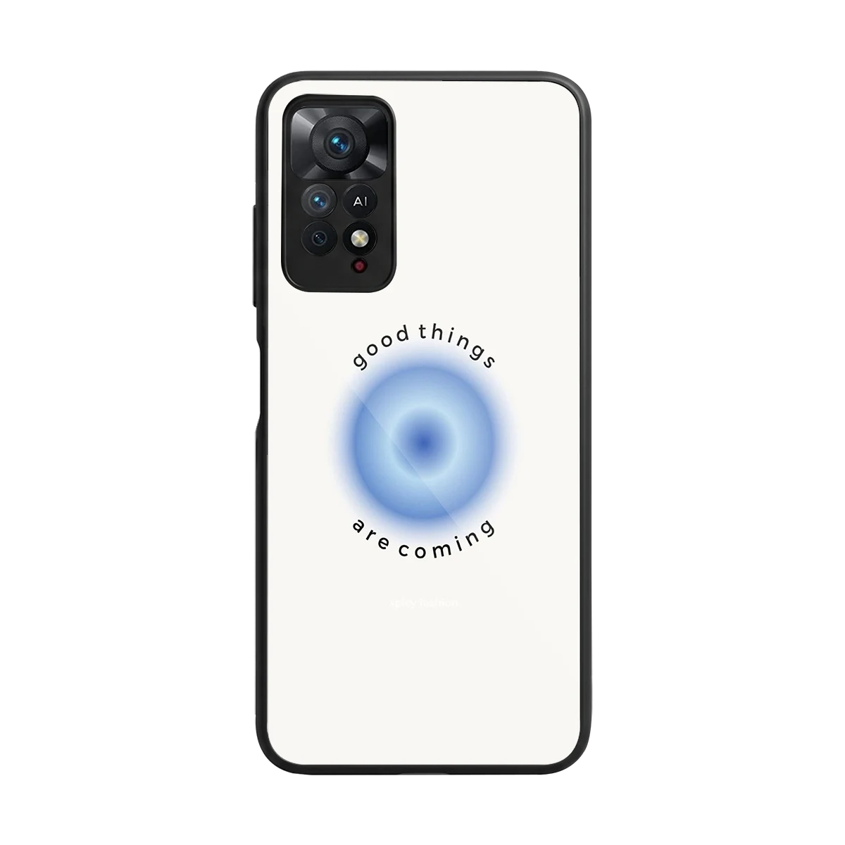 Good Things Are Coming back phone cover | glass case for redmi note 11 pro