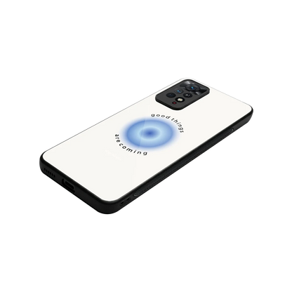 Good Things Are Coming stylish phone case for redmi note 11 pro | glossy glass and slim fit