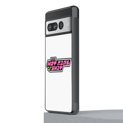 Hot Girl Energy stylish phone case for google pixel 7 pro | glossy glass and slim fit