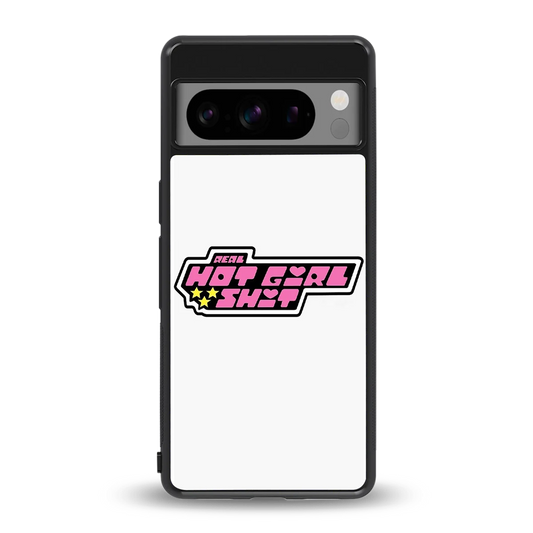 Hot Girl Energy back phone cover | glass case for google pixel 8 pro