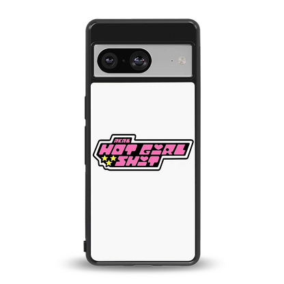 Hot Girl Energy back phone cover | glass case for google pixel 8