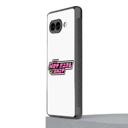 Hot Girl Energy google pixel 9a mobile cover | shockproof glass phone case