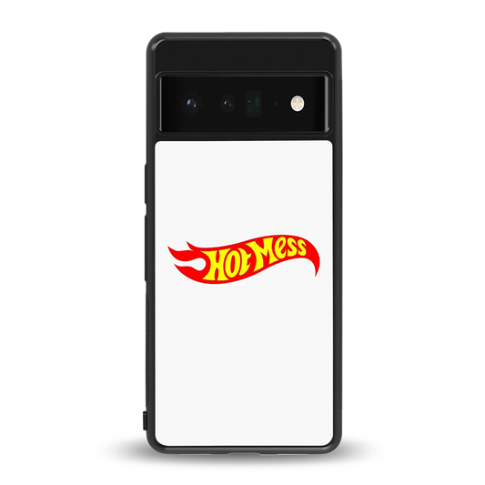 Hot Mess back phone cover | glass case for google pixel 6 pro
