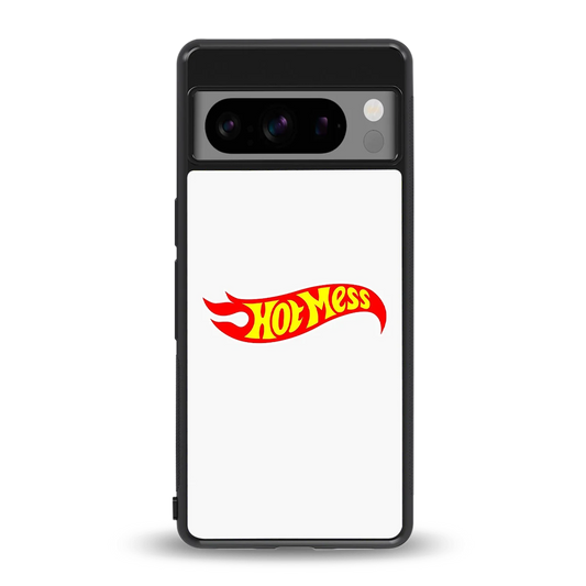 Hot Mess back phone cover | glass case for google pixel 8 pro
