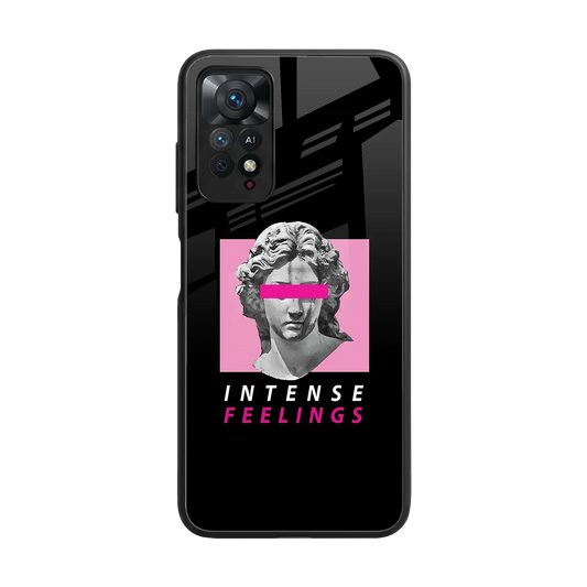 Intense Feelings back phone cover | glass case for redmi note 11 pro