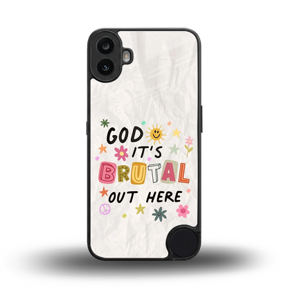 It's Brutal Out Here back phone cover | glass case for cmf nothing phone 1