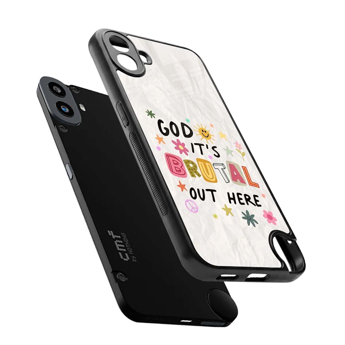 It's Brutal Out Here sleek cmf nothing phone 1 cover with tempered glass back and TPU edges