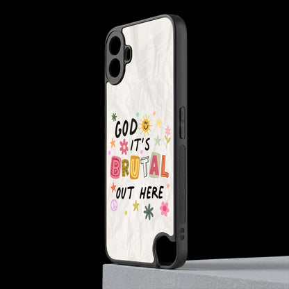 It's Brutal Out Here cmf nothing phone 1 mobile cover | shockproof glass phone case