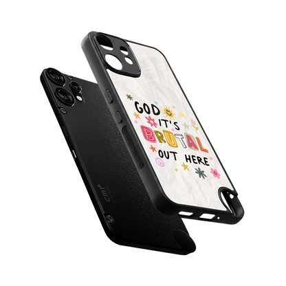 It's Brutal Out Here sleek cmf nothing phone 2 pro cover with tempered glass back and TPU edges