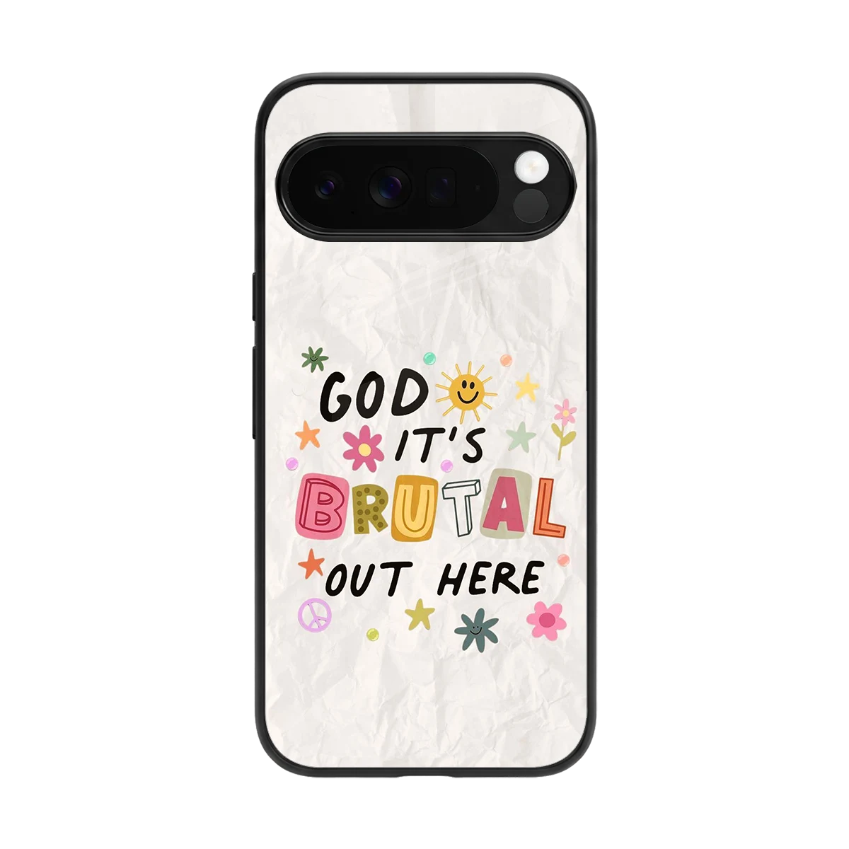 It's Brutal Out Here back phone cover | glass case for google pixel 10 pro xl