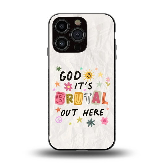 It's Brutal Out Here back phone cover | glass case for iphone 13 pro