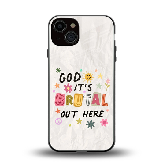 It's Brutal Out Here back phone cover | glass case for iphone 14