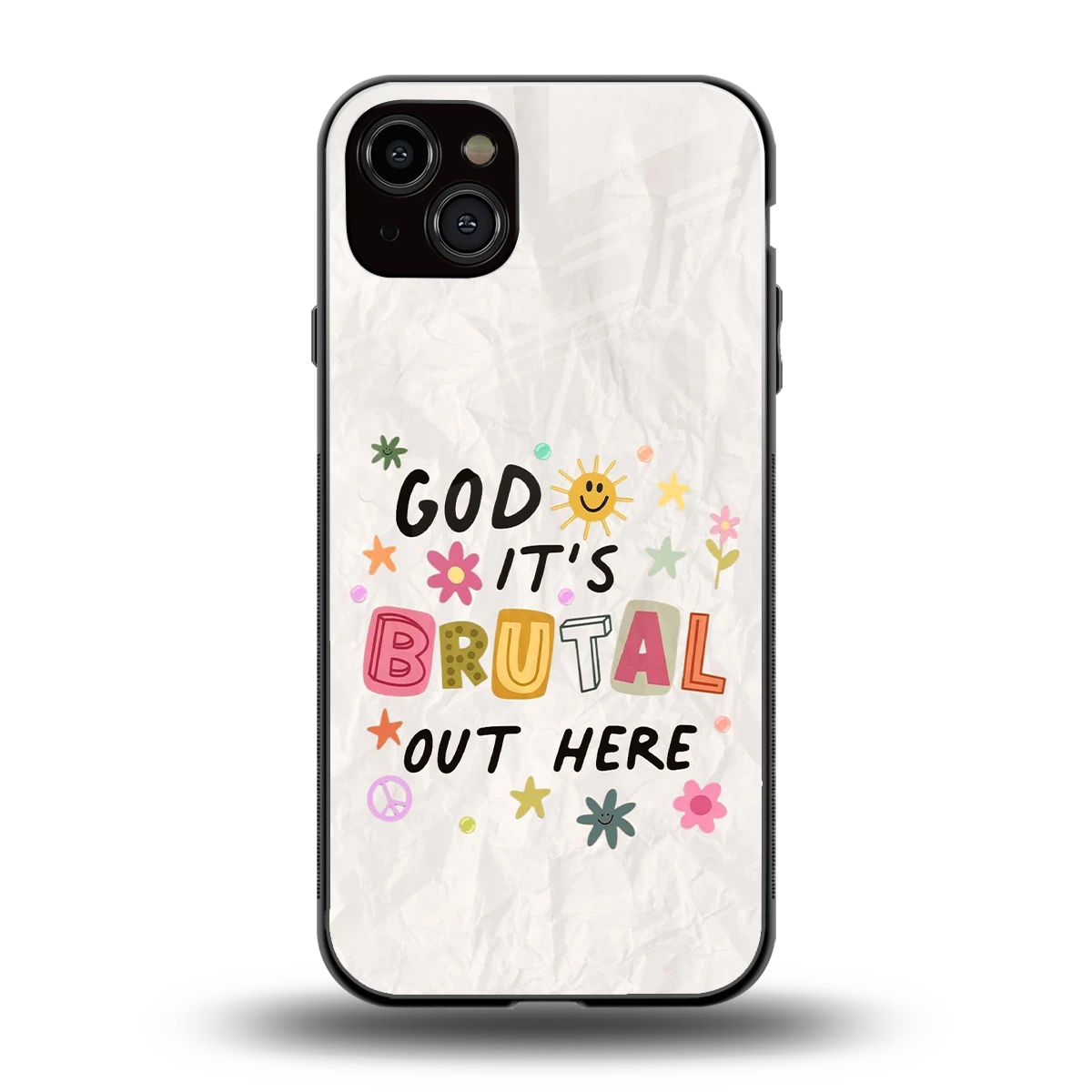 It's Brutal Out Here back phone cover | glass case for iphone 14 plus