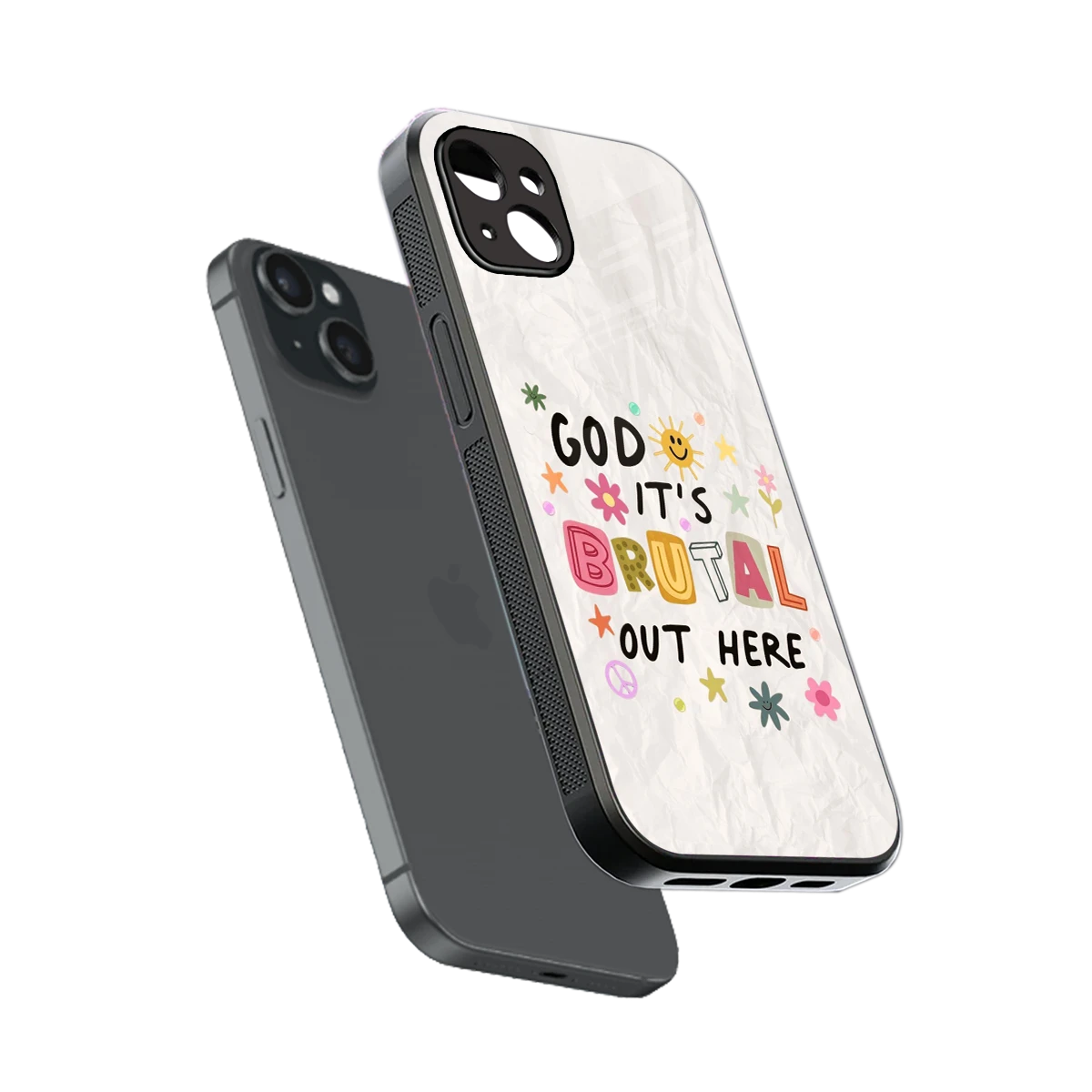It's Brutal Out Here sleek iphone 14 plus cover with tempered glass back and TPU edges
