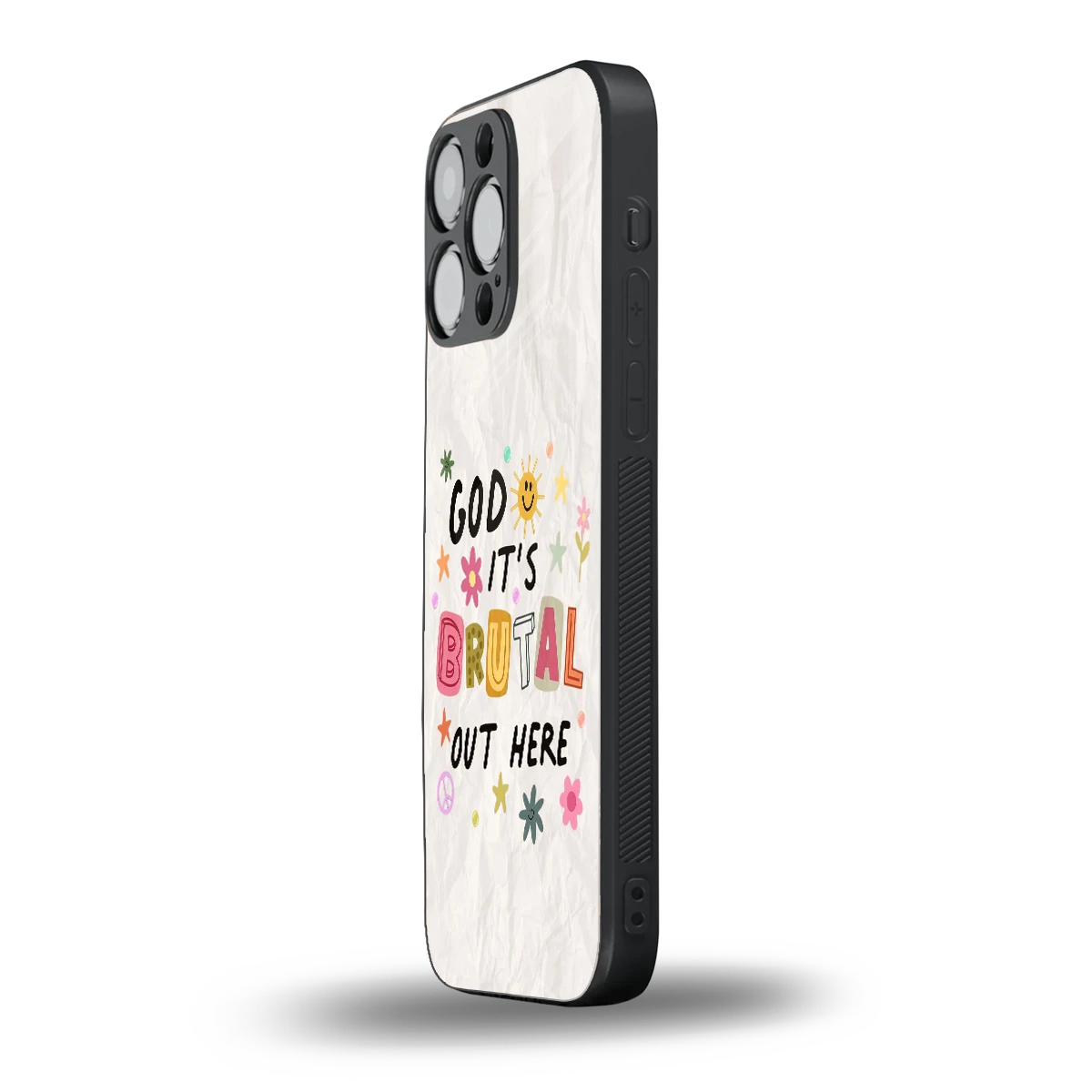 It's Brutal Out Here iphone 15 pro max mobile cover | shockproof glass phone case