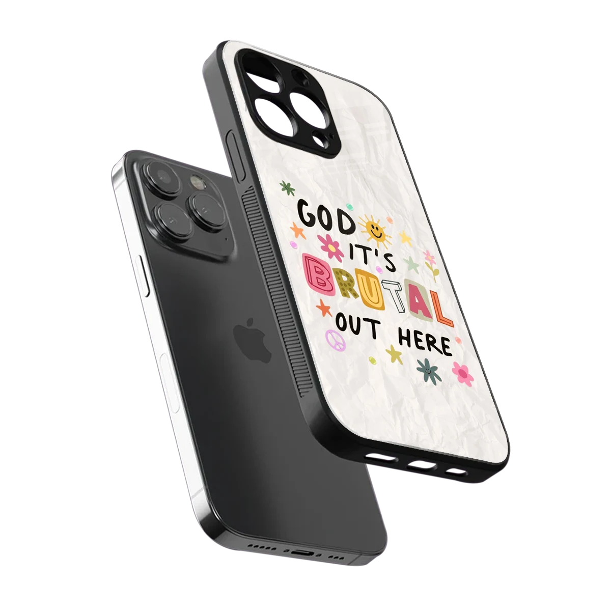 It's Brutal Out Here sleek iphone 16 pro max cover with tempered glass back and TPU edges