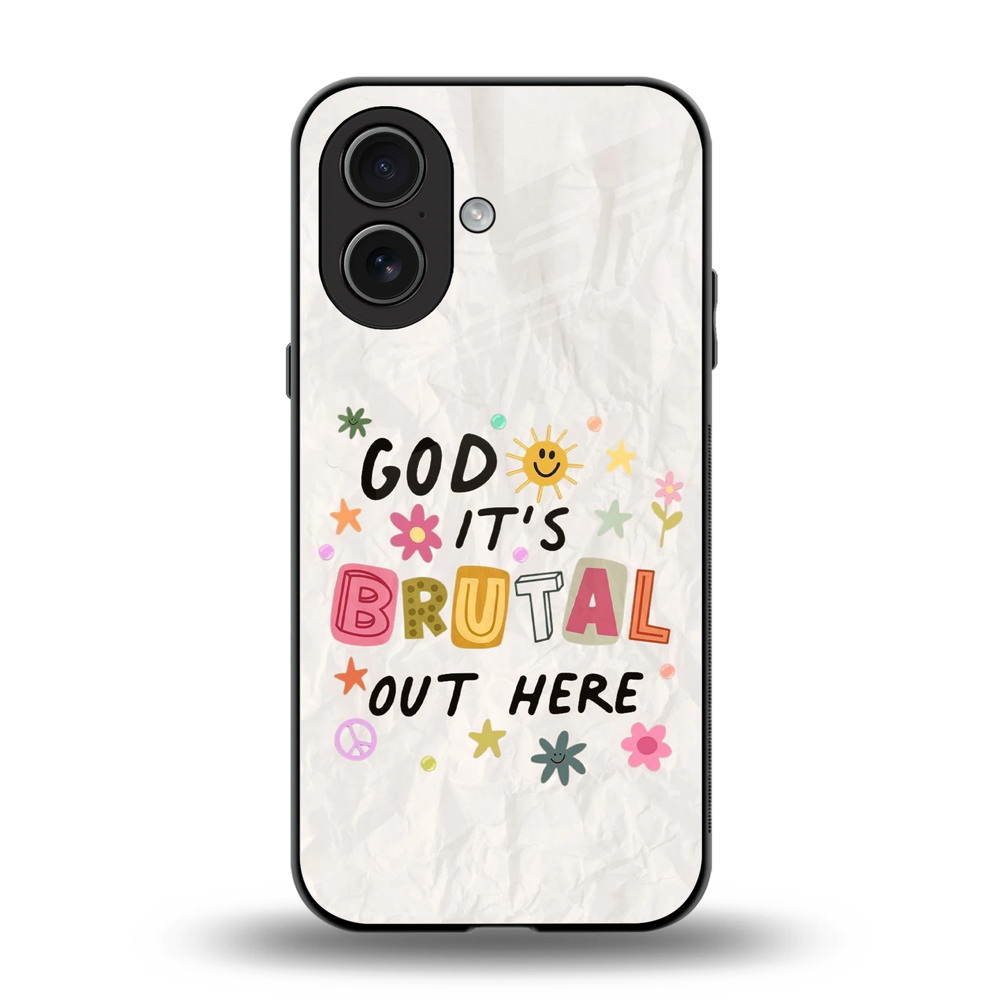 It's Brutal Out Here back phone cover | glass case for iphone 17