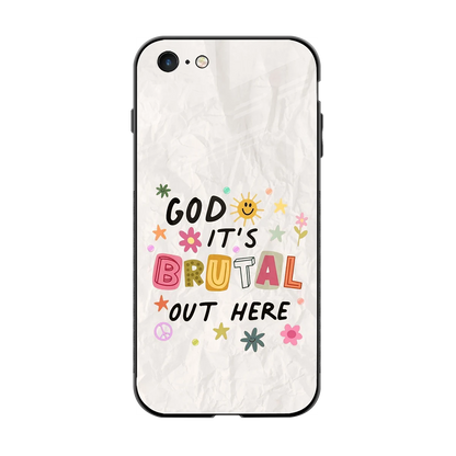 It's Brutal Out Here back phone cover | glass case for iphone 6