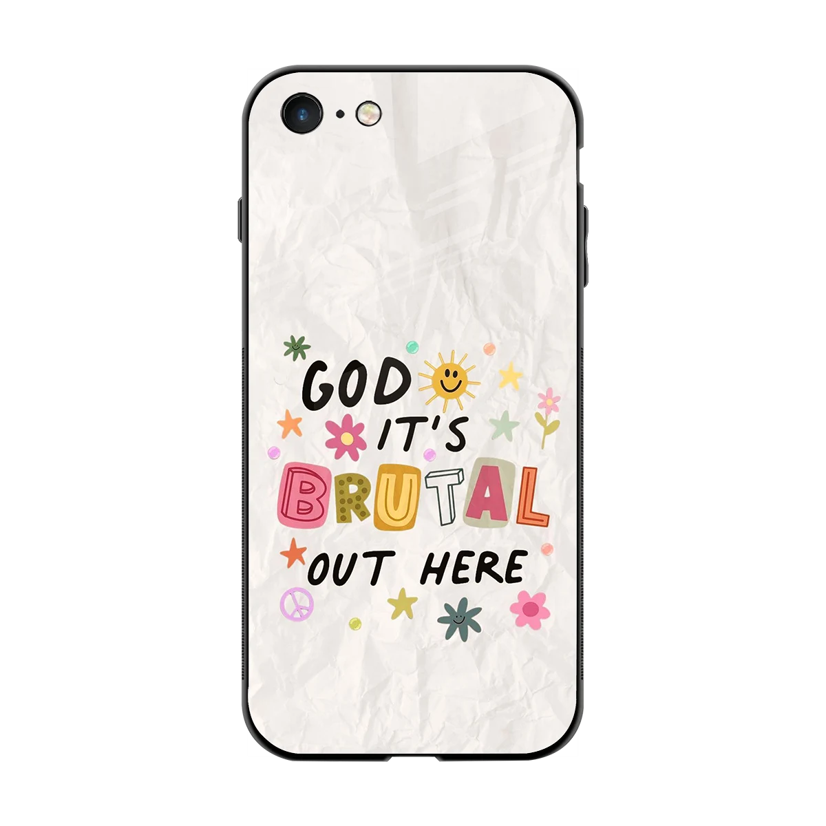 It's Brutal Out Here back phone cover | glass case for iphone 7