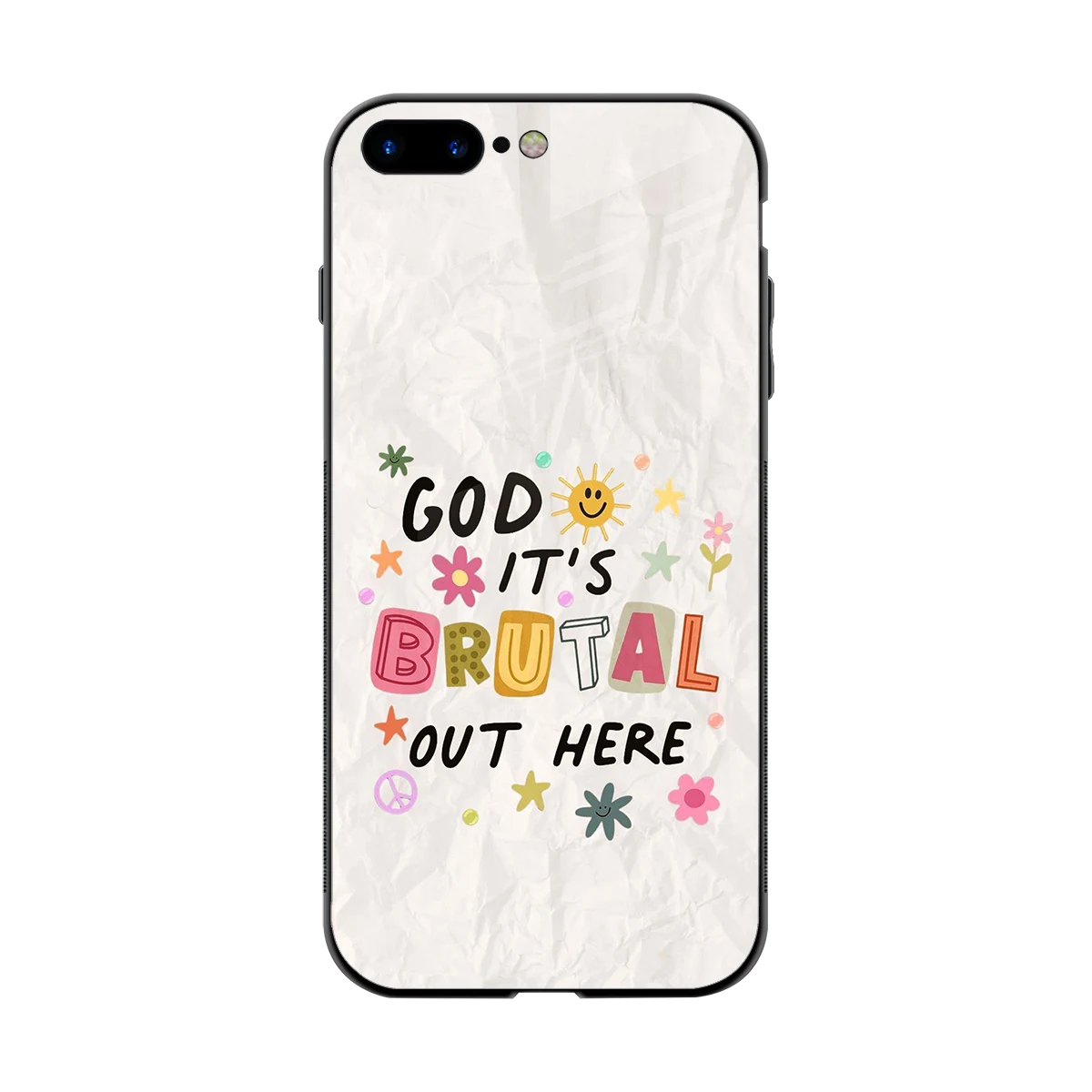 It's Brutal Out Here back phone cover | glass case for iphone 8 plus