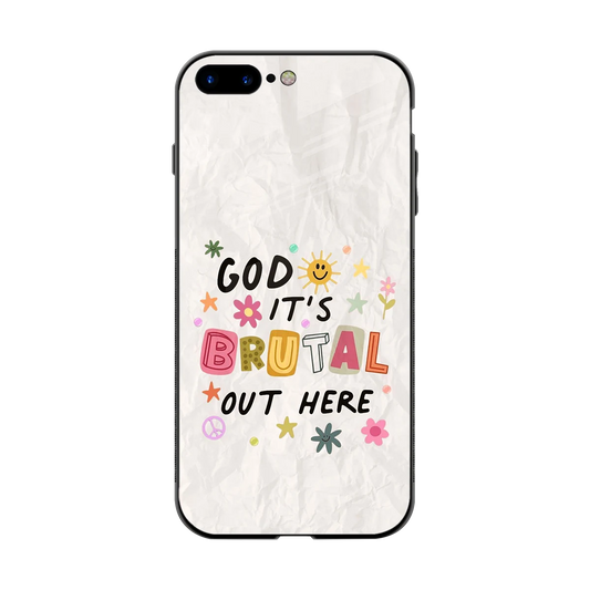 It's Brutal Out Here back phone cover | glass case for iphone 8 plus