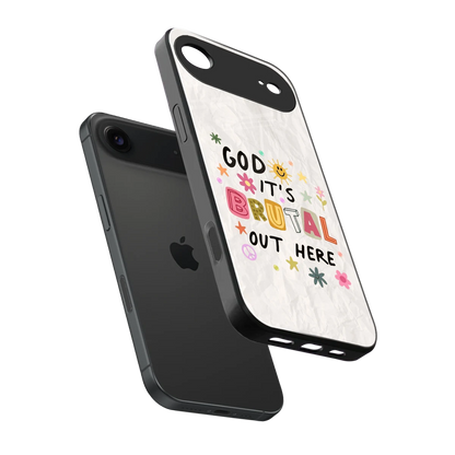 It's Brutal Out Here sleek iphone air cover with tempered glass back and TPU edges