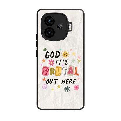 It's Brutal Out Here back phone cover | glass case for iqoo neo 10r 5g