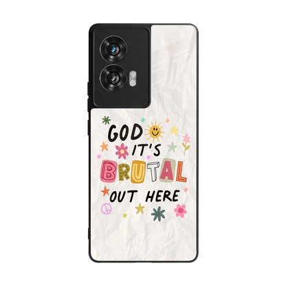 It's Brutal Out Here back phone cover | glass case for motorola edge 50 fusion