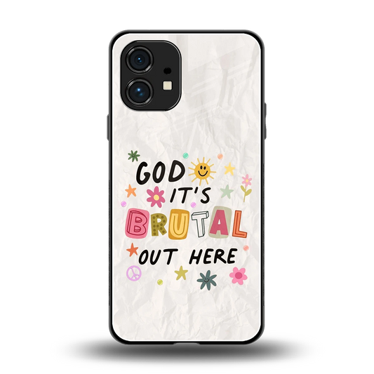 It's Brutal Out Here back phone cover | glass case for nothing phone 1