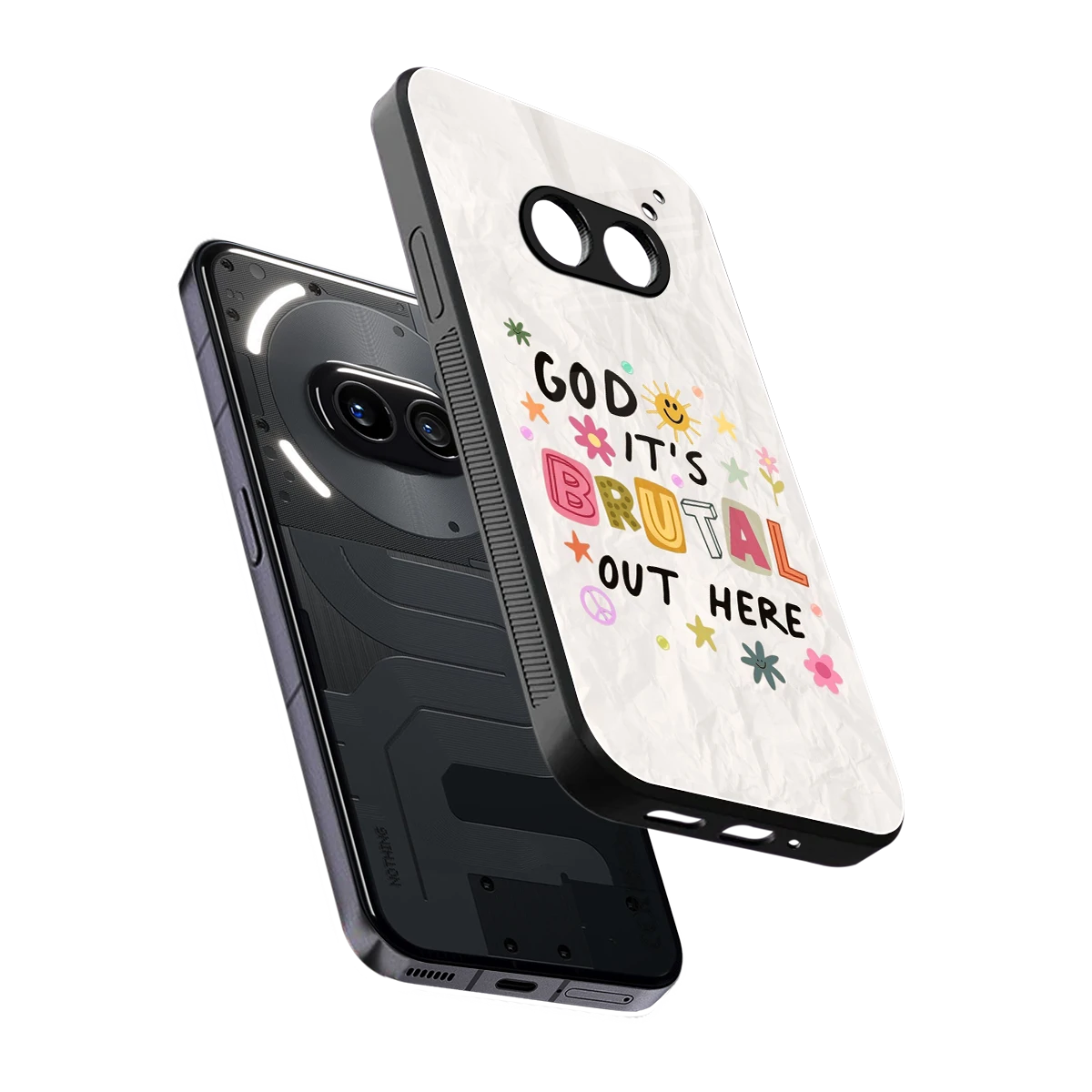 It's Brutal Out Here sleek nothing phone 2a plus cover with tempered glass back and TPU edges