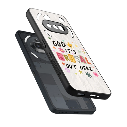 It's Brutal Out Here sleek nothing phone 3a cover with tempered glass back and TPU edges