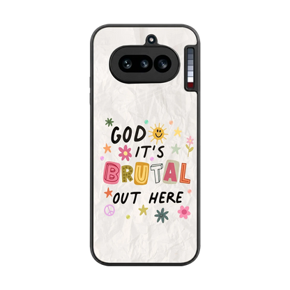 It's Brutal Out Here back phone cover | glass case for nothing phone 4a