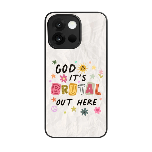 It's Brutal Out Here back phone cover | glass case for oneplus 13s