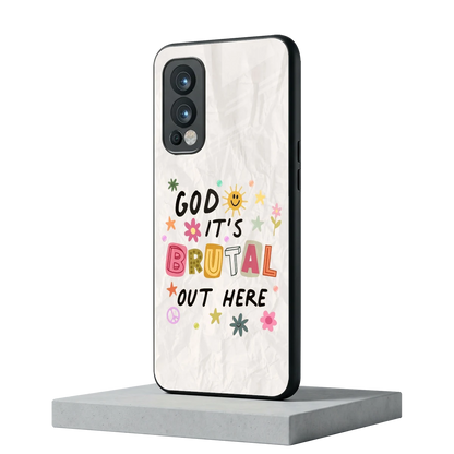 It's Brutal Out Here oneplus nord 2 mobile cover | shockproof glass phone case