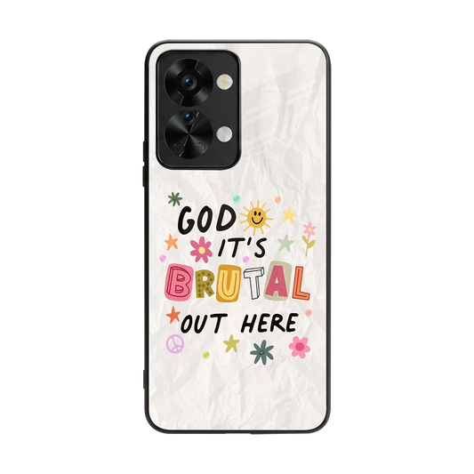 It's Brutal Out Here back phone cover | glass case for oneplus nord 2t