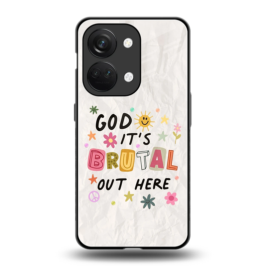 It's Brutal Out Here back phone cover | glass case for oneplus nord 3