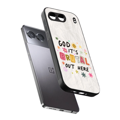 It's Brutal Out Here sleek oneplus nord 4 cover with tempered glass back and TPU edges