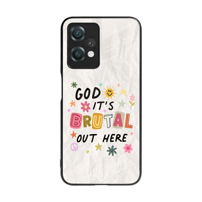 It's Brutal Out Here back phone cover | glass case for oneplus nord ce 2 lite