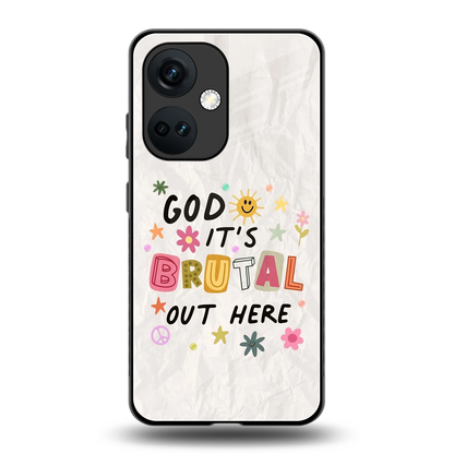 It's Brutal Out Here back phone cover | glass case for oneplus nord ce 3