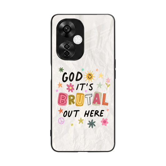It's Brutal Out Here back phone cover | glass case for oneplus nord ce 3 lite