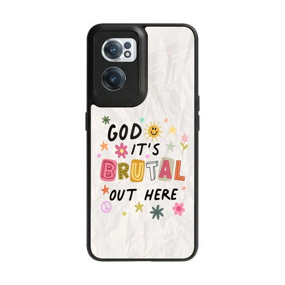 It's Brutal Out Here back phone cover | glass case for oneplus nord ce 2