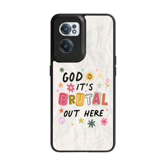 It's Brutal Out Here back phone cover | glass case for oneplus nord ce 2