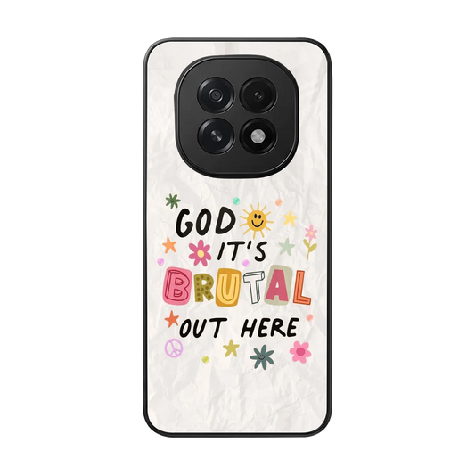 It's Brutal Out Here back phone cover | glass case for oppo f29 5g