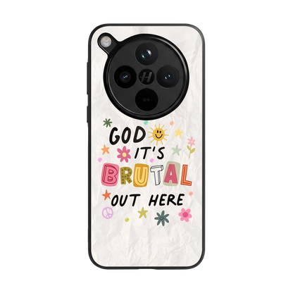 It's Brutal Out Here back phone cover | glass case for oppo find x8