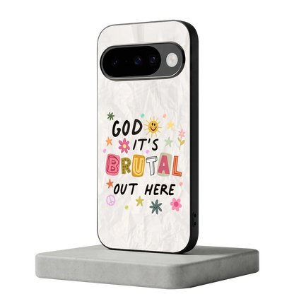 It's Brutal Out Here google pixel 10 mobile cover | shockproof glass phone case