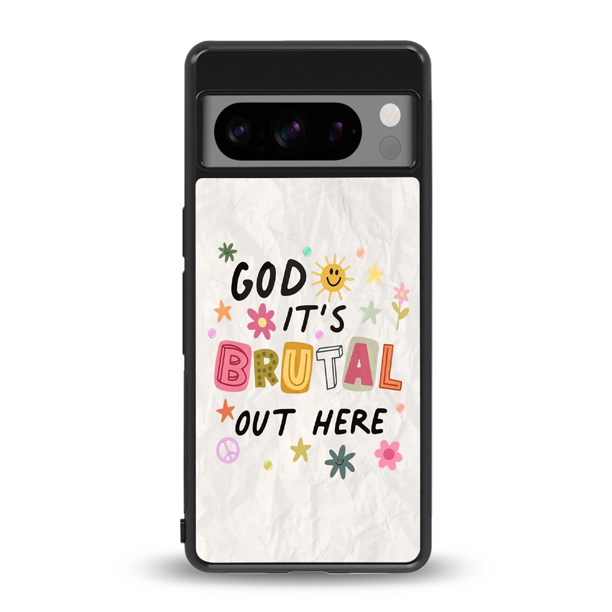 It's Brutal Out Here back phone cover | glass case for google pixel 8 pro