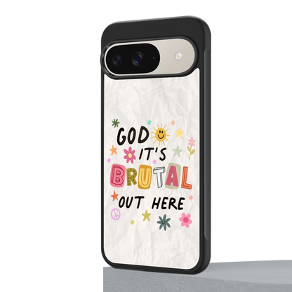 It's Brutal Out Here google pixel 9 mobile cover | shockproof glass phone case
