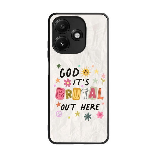 It's Brutal Out Here back phone cover | glass case for redmi 12 5g